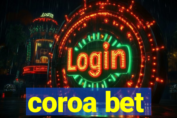 coroa bet